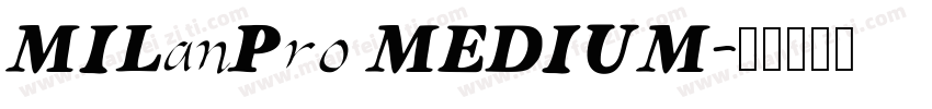 MILanPro MEDIUM字体转换